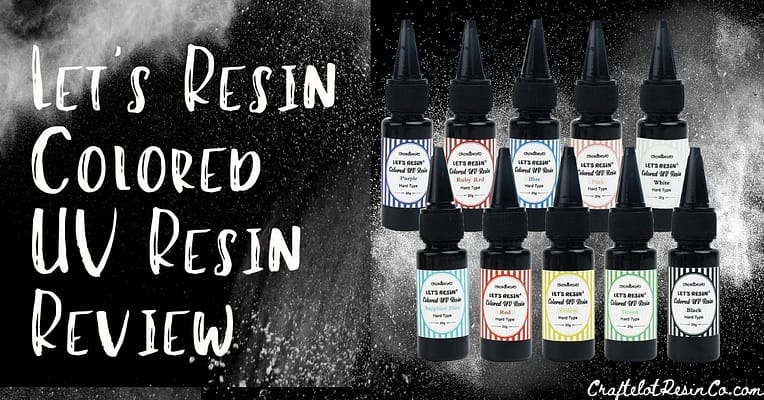 Let's Resin Colored UV Resin Review