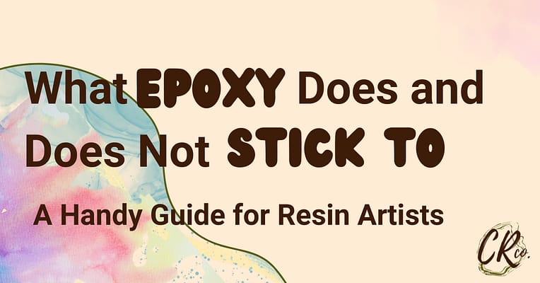 what resin does and does not stick to