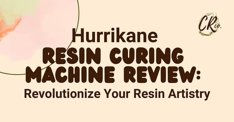 Hurrikane Resin Curing Machine Review: Revolutionize Your Resin Artistry