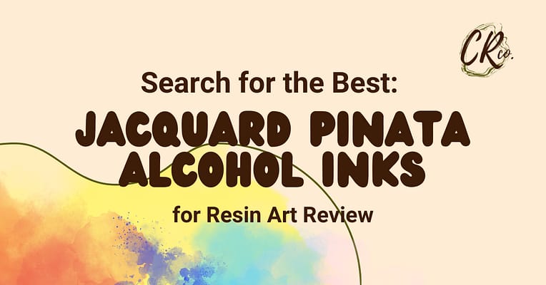 Search for the Best Alcohol Inks for Resin Art: Jacquard Pinata Alcohol Inks
